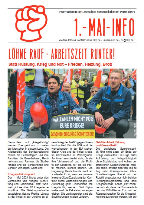 DKP-Information 1.-MAI-Info: Löhne rauf - Arbeitszeit runter! (PDF, 1.9 MB) DKP-Information 1.-MAI-Info: Löhne rauf - Arbeitszeit runter! (PDF, 1.9 MB)