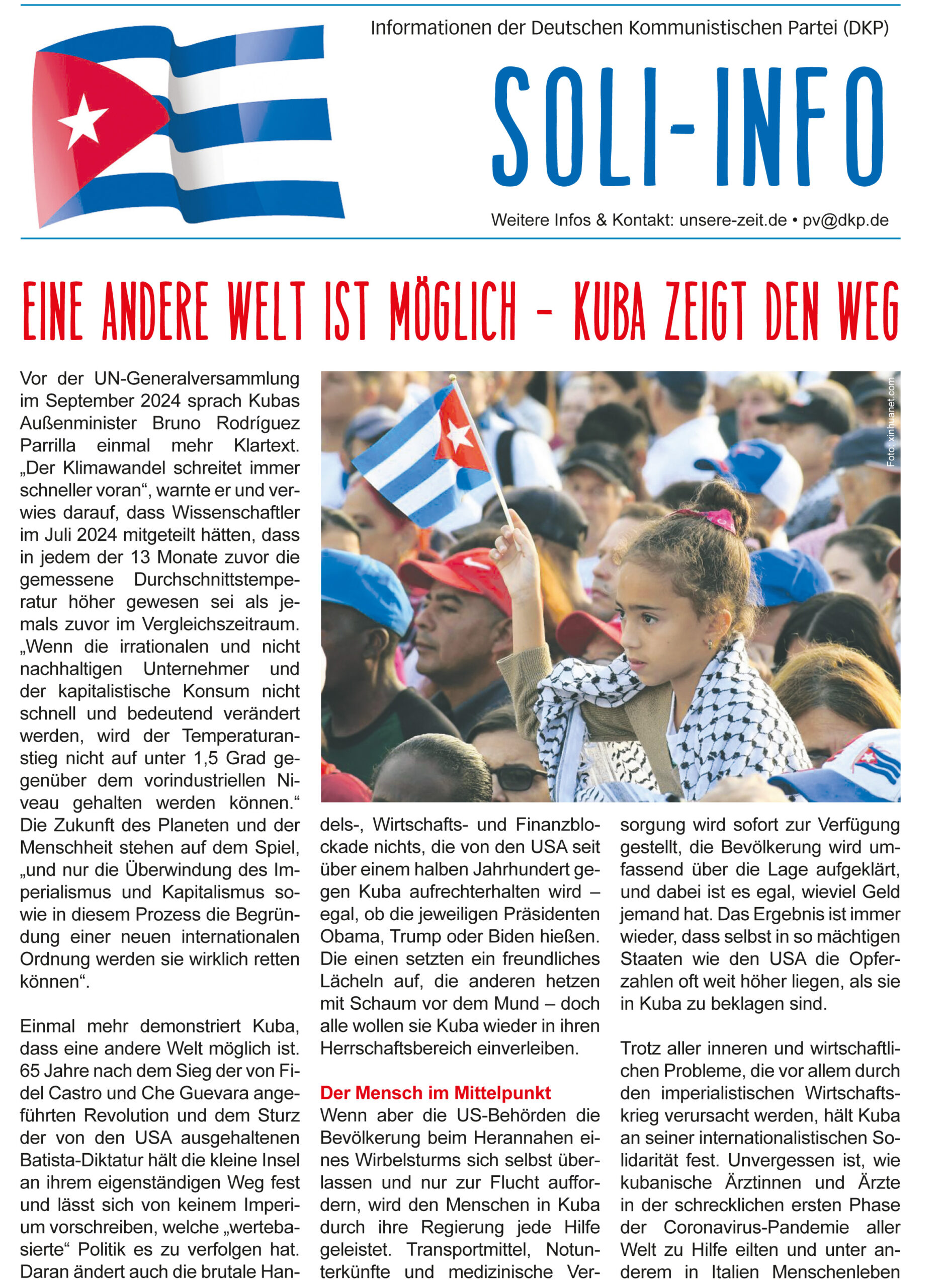 DKP-Information Soli-Info: Eine andere Welt ist möglich – Kuba zeigt den Weg (PDF, 3.01 MB) DKP-Information Soli-Info: Eine andere Welt ist möglich – Kuba zeigt den Weg (PDF, 3.01 MB)